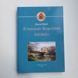 Album - Jancso Arpad, A temesvari Bega-Hidak kronikaja (Istoria podurilor din Timisoara), Budapesta - Timisoara, 1999, format A4