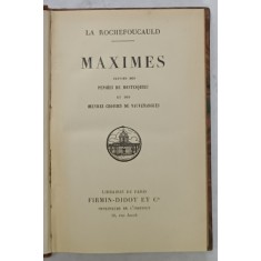 MAXIMES par LA ROCHEFOUCAULD , suivies des PENSEES DE MONTESQUIEU et des OEUVRES CHOISIES DE VAUVENARGUES , CCA. 1900