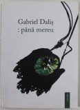 : PANA MEREU de GABRIEL GALIS , 2010