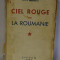 D. G. R. Serbanesco - Ciel rouge sur la Roumanie (Paris, 1952) / tiraj mic