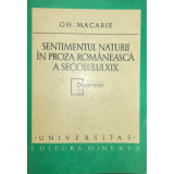 Gh. Macarie - Sentimentul naturii &icirc;n proza rom&acirc;nească a secolului XX (editia 1978)