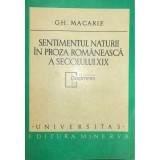 Gh. Macarie - Sentimentul naturii in proza romaneasca a secolului XX (Editia: 1978)