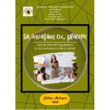 Sa invatam&hellip; cu placere. Fise de exercitii logopedice - Ecaterina Vrasmas