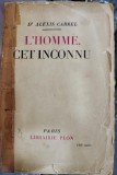 L&#039;homme cet inconnu - Dr Alexis Carrel 1935
