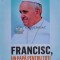 Francisc, un papa pentru toti - 2004 - Isabelle De Gaulmyn (C31)
