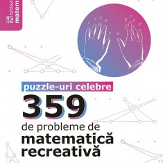 359 de probleme de matematică recreativă. Puzzle-uri celebre