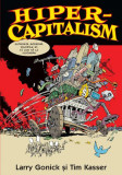 Hiper-Capitalism - Paperback brosat - Larry Gonick, Tim Kasser - RAO