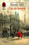 Clar de femeie - Humanitas Fiction