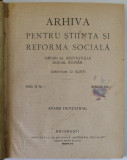 ARHIVA PENTRU STIINTA SI REFORMA SOCIALA , ORGAN AL INSTITUTULUI SOCIAL ROMAN , ANUL III , No. I , APRILIE , 1921
