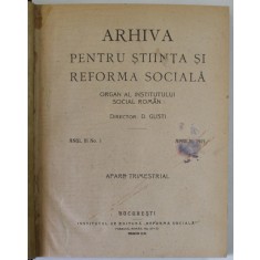 ARHIVA PENTRU STIINTA SI REFORMA SOCIALA , ORGAN AL INSTITUTULUI SOCIAL ROMAN , ANUL III , No. I , APRILIE , 1921