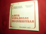 Catalog de Expozitie - Arta Tiparului Bucurestean 1983 -Muzeul Istorie Bucuresti