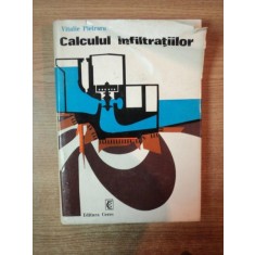 CALCULUL INFILTRATIILOR de VITALIE PIETRARU , Bucuresti 1977