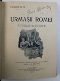 GEORGE CAIR URMASII ROMEI, BUCURESTI 1916