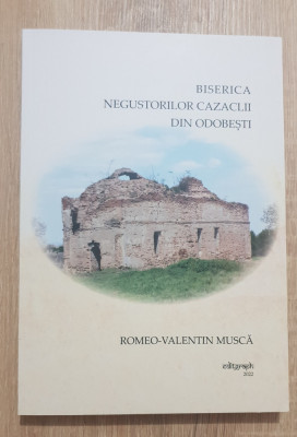 Biserica negustorilor cazaclii din Odobești - Romeo-Valentin Muscă foto