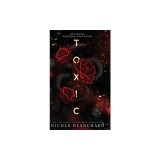 Toxic: A Dark Romance