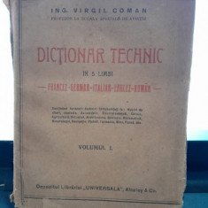 Dictionar tehnic in 5 limbi (francez, german, italian, englez, roman) - Virgil Coman vol.I