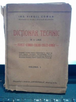 Dictionar tehnic in 5 limbi (francez, german, italian, englez, roman) - Virgil Coman vol.I foto