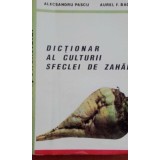 Alecsandru Pascu - Dictionar al culturii sfeclei de zahar (Editia: 1996)