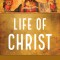 Life of Christ