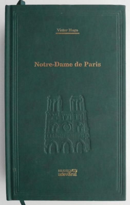 Notre-Dame de Paris &amp;ndash; Victor Hugo (coperta putin uzata) foto