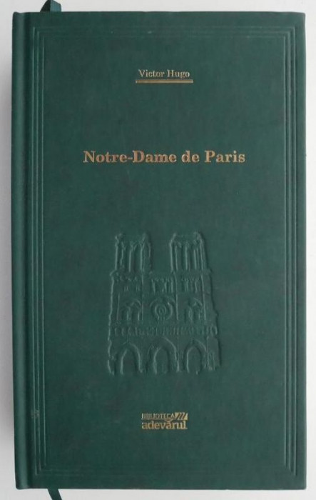 Notre-Dame de Paris &ndash; Victor Hugo (coperta putin uzata)