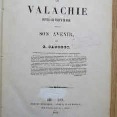 La Valachie depuis 1830 jusqu'à ce jour: son avenir - G. Ganesco Bruxelles 1855
