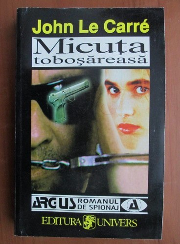 MICUTA TOBOSAREASA - JOHN LE CARRE