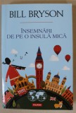 INSEMNARI DE PE O INSULA MICA de BILL BRYSON , 2017