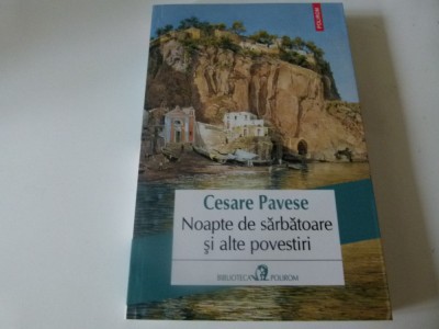 Noapte de sarbatoare si alte povestiri - C. Pavese foto