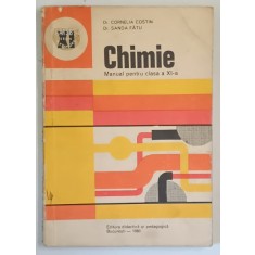 CHIMIE - MANUAL PENTRU CLASA a - XI - a de SANDA FATU , CORNELIA COSTIN , 1980