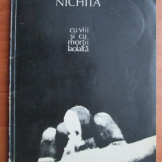 Nichita Stanescu - Cu viii si cu mortii laolalta (1987)