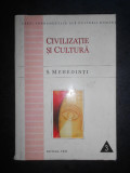 Simion Mehedinti - Civilizatie si cultura (1999, editie cartonata)