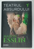 TEATRUL ABSURDULUI de MARTIN ESSLIN , 2018