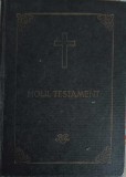 NOUL TESTAMENT CU PSALMII-TIPARITA CU BINECUVANTAREA PFP IUSTIN PATRIARHUL BISERICII ORTODOXE-346404