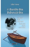 Bumble-Bea. Buburuza Bea - Lidia Vianu