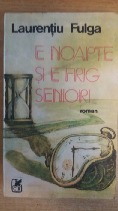 myh 416s - Laurentiu Fulga - E noapte si e frig seniori - ed 1983