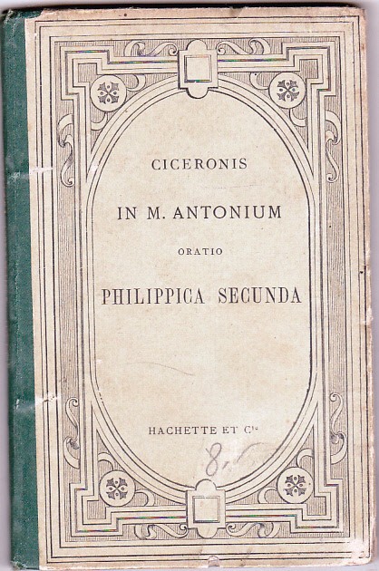 bnk ant Ciceronis - In M Antonium - Oratio - Philippica Secunda