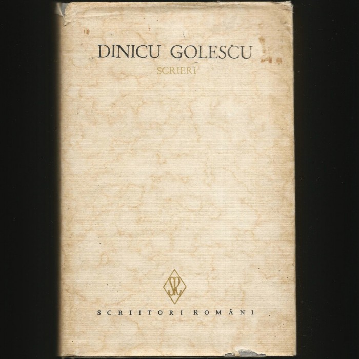 SCRIERI - DINICU GOLESCU - SCRIITORI ROM&Acirc;NI