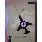PRIN VAZDUH-VASILE TOMA-265845
