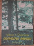 FREAMATUL PADURII (AMINTIRI DE VANATOARE)-NICOLAE C. CRISTOVEANU-270086