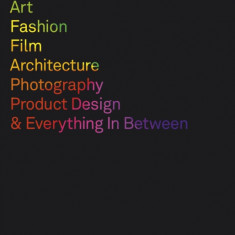 Graphic Design for Art, Fashion, Film, Architecture, Photographer, Product Design and Everything in Between