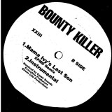 Vinil Bounty Killer &ndash; Mama Ivy&#039;s Last Son 12&quot; (VG+)