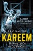 Becoming Kareem: Growing Up on and Off the Court