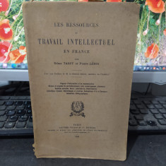 Les ressources du travail intellectuel en France, Tassy și Leris, Paris 1921 136