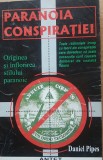 Paranoia Conspiratiei - Daniel Pipes