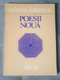Mircea Ivănescu - Poesii nouă (Dacia, 1982)