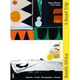 South Africa: A Road Trip, Mirjam Bleeker, Frank Visser