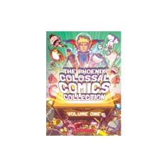 The Phoenix Colossal Comics Collection: Volume One
