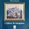 CALATOR IN IMAGINAR-MIRCEA POPESCU-243291
