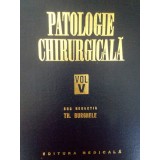 Th. Burghele - Patologie chirurgicala, vol. V (Editia: 1974)